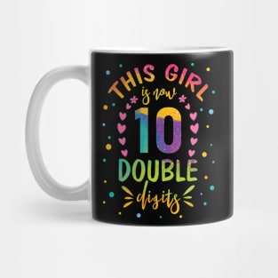This Girl Is Now 10 Double Digits 10th birthday Mug